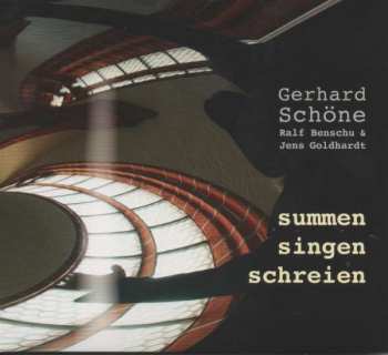 CD Gerhard Schöne: Summen Singen Schreien