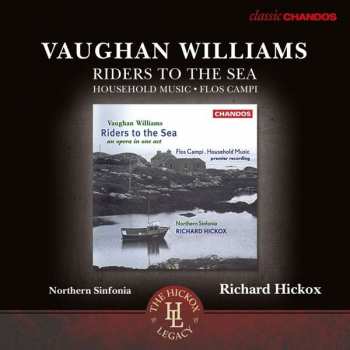 CD Ralph Vaughan Williams: Riders To The Sea / Household Music / Flos Campi