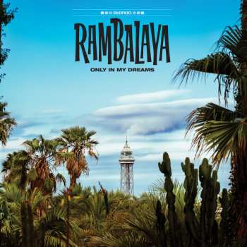 Album Rambalaya: Only In My Dreams