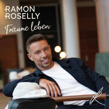 CD Ramon Roselly: Träume Leben