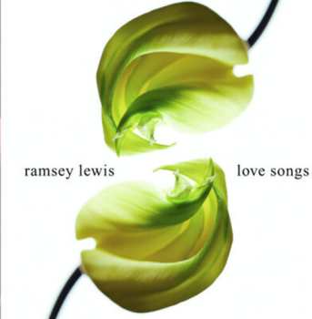 CD Ramsey Lewis: Love Songs