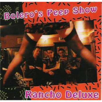 Album Rancho Deluxe: Bolero's Peep Show