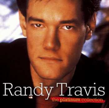 CD Randy Travis: The Platinum Collection