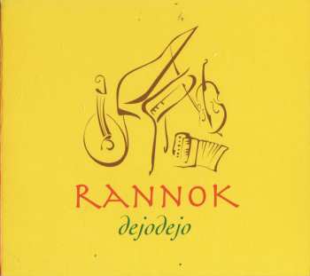 Album Rannok: Dejodejo