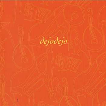 CD Rannok: Dejodejo