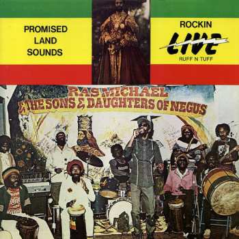 Album Ras Michael & The Sons Of Negus: Promised Land Sounds - Rockin' Live Ruff N Tuff