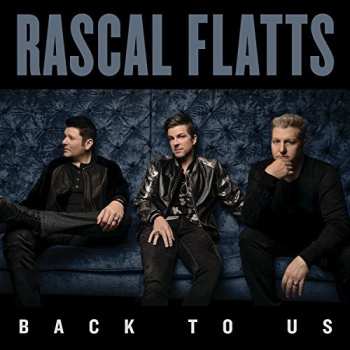 CD Rascal Flatts: Back To Us