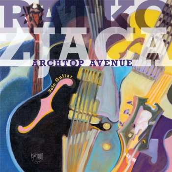 CD Ratko Zjaca: Archtop Avenue(digipak)