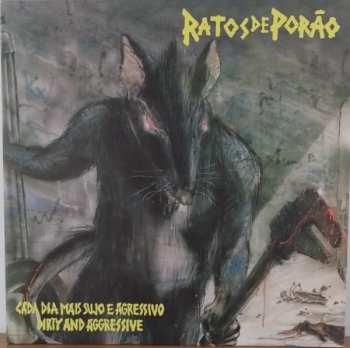 LP Ratos De Porão:  Cada Dia Mais Sujo E Agressivo / Dirty And Aggressive 