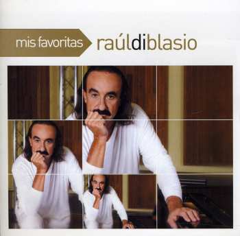 Album Raúl Di Blasio: Mis Favoritas
