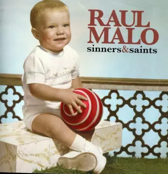 Raul Malo: Sinners & Saints