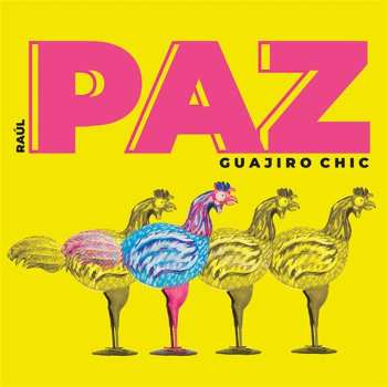 Album Raul Paz: Guajiro Chic