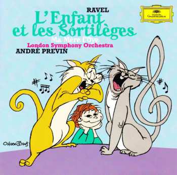 Album The London Symphony Orchestra: L'Enfant Et Les Sortilèges / Ma Mère L'Oye