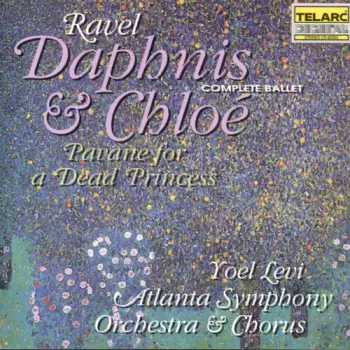 Daphnis And Chloé / Pavane For A Dead Princess