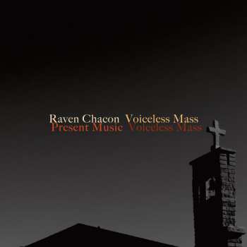 Album Present Music: Voiceless Mass