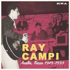 EP Ray Campi: Austin, Texas 1949-1950
