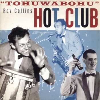 Album Ray Collins' Hot Club: "Tohuwabohu"