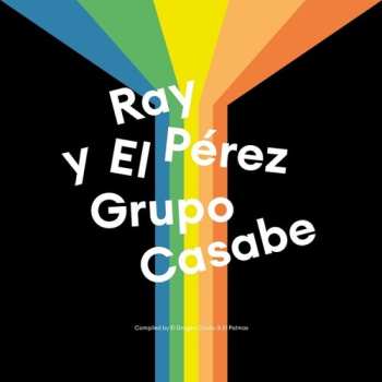 LP/SP Ray Pérez: Ray Perez y El Grupo Casabe