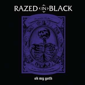 LP Razed In Black: Oh My Goth CLR | LTD