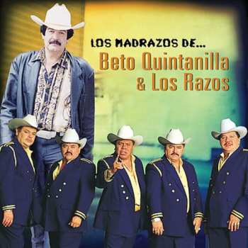 Album Razos / Quintanilla,beto: Madrazos De Los Razos Y Beto Quintanilla