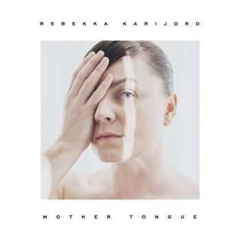 CD Rebekka Karijord: Mother Tongue
