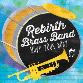 CD Rebirth Brass Band: Move Your Body