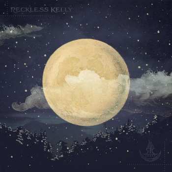 CD Reckless Kelly: Long Night Moon