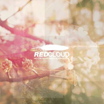 Album Red Cloud: No One Has Promised Us Tomorrow
