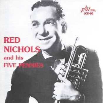 CD Red Nichols And His Five Pennies: Red Nichols And His Five Pennies