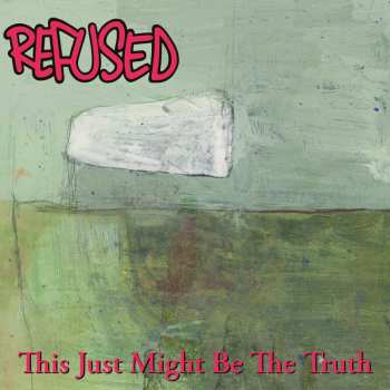2LP Refused: This Just Might Be... ...The Truth CLR | LTD