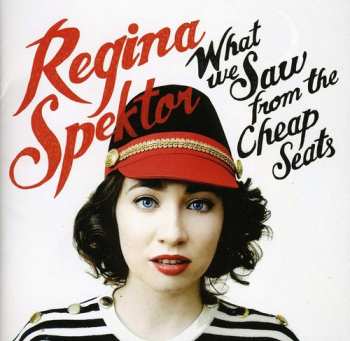 CD Regina Spektor: What We Saw From The Cheap Seats