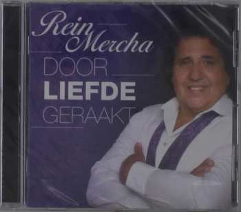 CD Rein Mercha: Door Liefde Geraakt