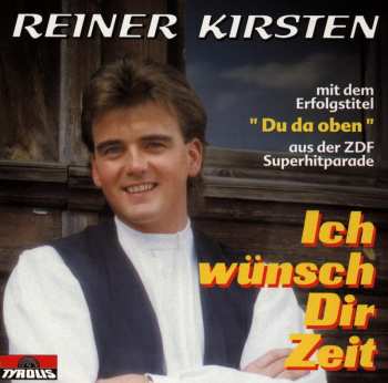Album Reiner Kirsten: Ich Wünsch Dir Zeit