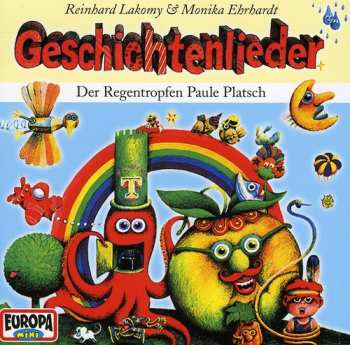 CD Reinhard Lakomy: Geschichtenlieder - Der Regentropfen Paule Platsch
