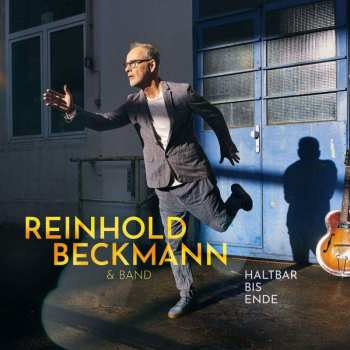 CD Reinhold Beckmann & Band: Haltbar Bis Ende