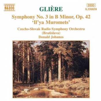 Album Slovak Radio Symphony Orchestra: Symphony No. 3 In B Minor, Op. 42, "Il'ya Muromets"