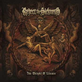 CD Reject The Sickness: The Weight Of Silence