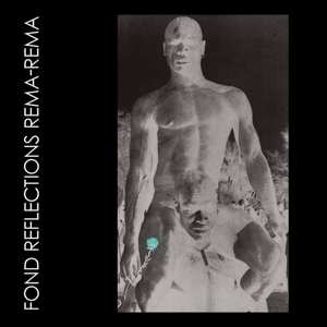 2CD Rema-Rema: Fond Reflections