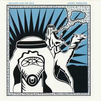 2CD Renaldo & The Loaf: Arabic Yodelling + Grain By Grain (For Accuracy)
