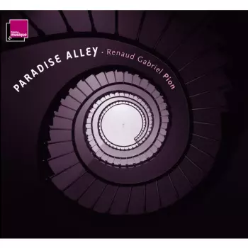 Renaud Pion: Paradise Alley