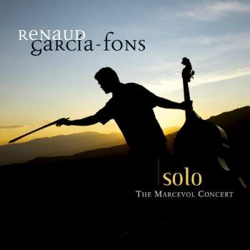 Album Renaud Garcia-Fons: Solo The Marcevol Concert