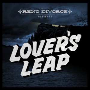 LP Reno Divorce: Lover's Leap CLR