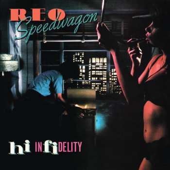 LP REO Speedwagon: Hi Infidelity LTD