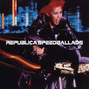 LP Republica: Speed Ballads LTD | NUM | CLR