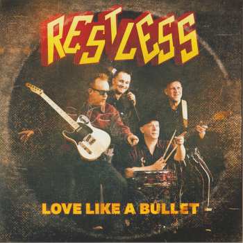 Album Restless: Love Like A Bullet