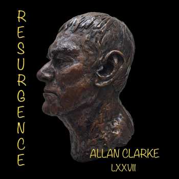 LP Allan Clarke: Resurgence