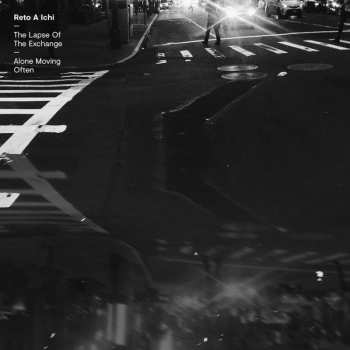 2LP Reto A Ichi: The Lapse Of The Exchange / Alone Moving Often
