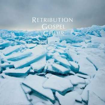 Album Retribution Gospel Choir: 2