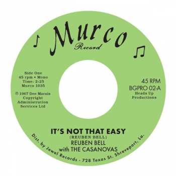 SP Reuben Bell: It’s Not That Easy / Hummin’ A Sad Song