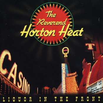 LP Reverend Horton Heat: Liquor In The Front